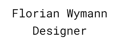 Florian Wymann, Designer